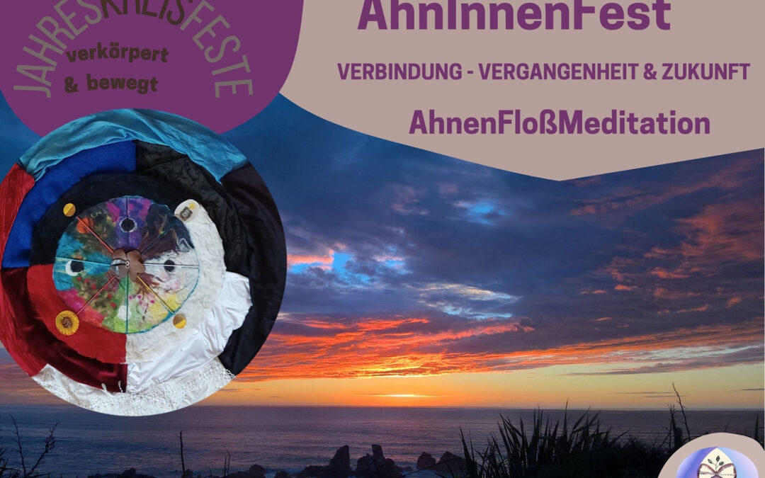 Jahreskreisfeste – AhnInnenFeste – verkörpert, bewegt & sinnlich mit Kosilona & Aruna