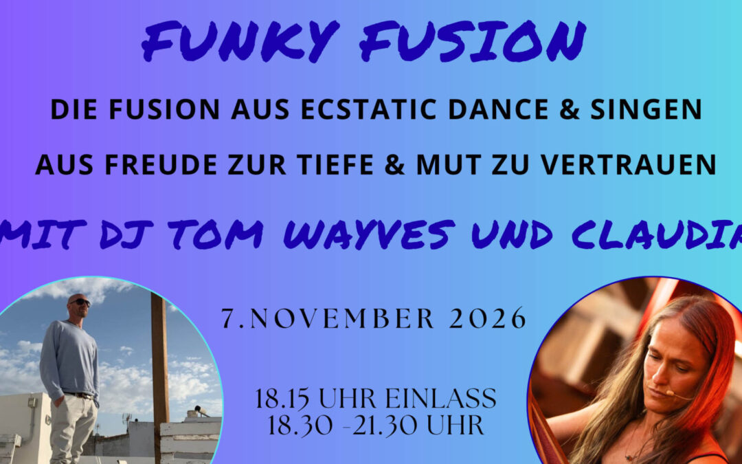 Funky Fusion – Ecstatic Dance & Singen mit Claudia und Tom